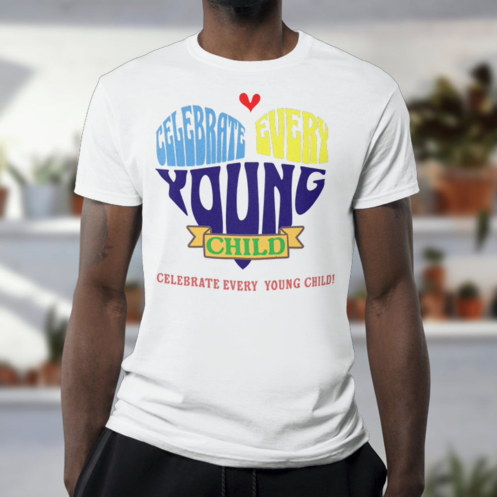 Celebrate Every Young Child T-shirt